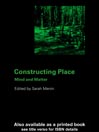 Constructing Place